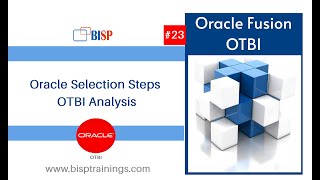 Oracle Selection Steps OTBI Analysis  Oracle OTBI  Online Transaction Business Intelligence  BISP [upl. by Junna931]