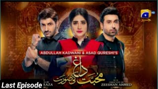 Mohabbat Dagh Ki Soorat Last Episode 49 Eng Sub 19th February Har Pal Geo  Astore Tv Review [upl. by Ermengarde]