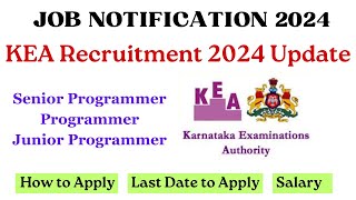 KEA Recruitment 2024  KEA Job Notification 2024  KEA Recruitment Programmer Post  KEA Job Updates [upl. by Yelik739]