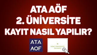 ATA AÖF Sınavsız İkinci Üniversite Kayıt Nasıl Yapılır [upl. by Hamner]