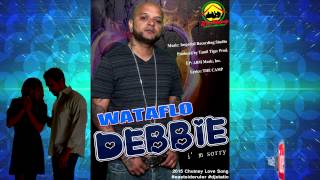 Wataflo  Debbie   2015 Chutney Love Soca [upl. by Lienet]