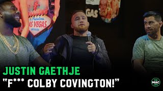 Justin Gaethje quotF Colby Covington Hes a piece of squot [upl. by Devina]