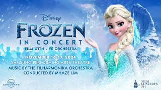 Frozen in Concert  Manila Philippines  November 16 amp 17 2024 [upl. by Enitsirt249]