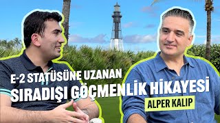 Amerikadan Sınır Dışı Edilme Riskinden E2 Statüsüne Uzanan Sıradışı bir Göçmenlik Hikâyesi [upl. by Hole255]