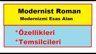 Modernist Roman Özellikleri ve Temsilcileri [upl. by Eanert]