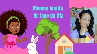 quotHISTÓRIA MENINA BONITA DO LAÇO DE FITAquot CAIXA MAGICACONTAÇÃO DE HISTÓRIA [upl. by Nayrb]