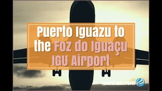 Puerto Iguazu to the Foz do Iguaçu Airport  Transport across the border [upl. by Sprage]