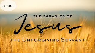 The Unforgiving Servant  1030 Service [upl. by Inahs]