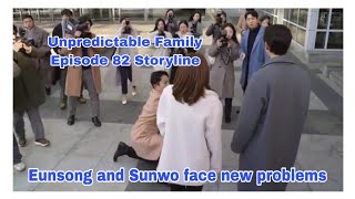 Eunsong and Sunwo face new problems  Unpredictable Family 우당탕탕 패밀리  82 Storyline [upl. by Eita]