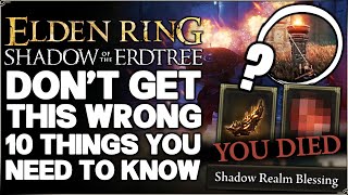 Shadow of the Erdtree  10 IMPORTANT Things You NEED to Know Before Playing  Elden Ring DLC Guide [upl. by O'Mahony]