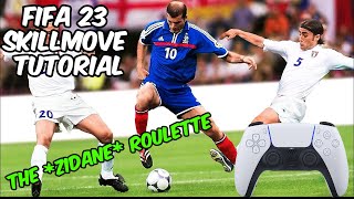 THE ZIDANE ROULETTE  FIFA 23 SKILLMOVE TUTORIAL [upl. by Suchta896]