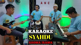 SYAHDU KARAOKE RHOMA IRAMA DUET [upl. by Eelidnarb]