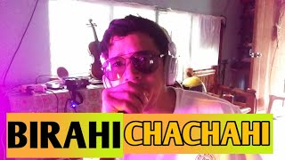 BIRAHI CHACHAHI  SONG COVER I WARAY SONG [upl. by Socrates]