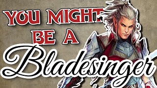 You Might Be a Bladesinger  Wizard Subclass Guide for DND 5e [upl. by Llertnek]