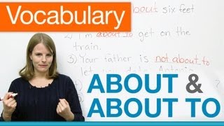 English Vocabulary ABOUT ABOUT TO NOT ABOUT TO [upl. by Litman]