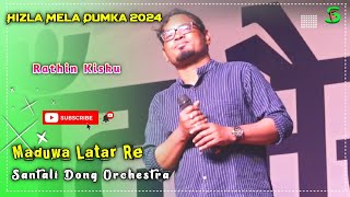 Rathin Kisku Hit Dong Orchestra Music Video  Hizla Mela Dumka 2024  Maduwa Latar Re [upl. by Obmar]