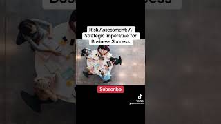 Risk Assessment A Strategic Imperative For Business Success With Less Uncertainty RiskBusinessTV [upl. by Tomaso]