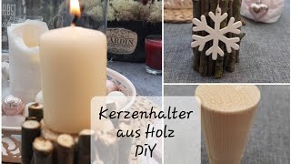 Kerzenhalter aus Holz und Ästen selber basteln tutorial diy winter woodworking candle [upl. by Highams]