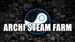 Фарм карточек в steam через Archi Steam Farm в 2023  Настройка Archi Steam Farm [upl. by Oribelle]