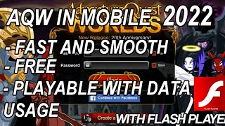 HOW TO PLAY AQW ON MOBILE 2022  2023WITH ADOBE FLASH PLAYER [upl. by Elleirol]