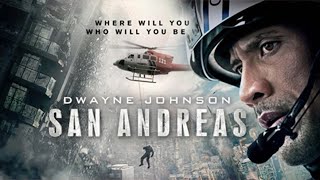 San Andreas 2015 Movie  Dwayne Johnson Carla Gugino Alexandra Daddario  Review and Facts [upl. by Notnilc]