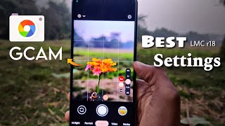 GCAM 84 Best Settings by LMC r18  Gcam Setup  Take  DSLR Quality Photos 🔥 [upl. by Atilrahc]