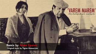 “Varem Marem”  Arsen Sampled by “Mer Mankutyan Tangon” [upl. by Irod710]