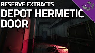 Depot Hermatic Door  Reserve Extract Guide  Escape From Tarkov [upl. by Marijo364]