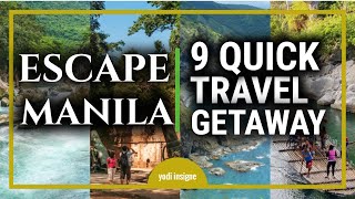 9 Quick Travel Weekend Getaway Near Metro Manila Philippine Tourist Destinations [upl. by Einial]