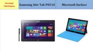 Samsung Ativ Tab P8510 over Microsoft Surface specs compared [upl. by Guillaume]