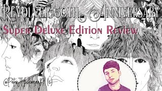 The Beatles Revolver 50th Anniversary Super Deluxe Edition Review [upl. by Anidnamra892]