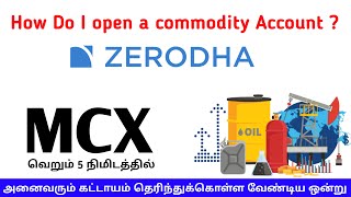 How to open commodity Account in zerodha   Step by Step process  Segment Activation  Tamil  SMA [upl. by Anicnarf219]