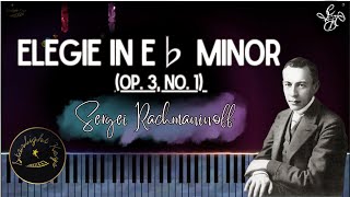 Elegie in E♭ minor Op 3 No 1  Sergei Rachmaninoff  Music Sheet [upl. by Auqenahs]