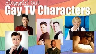 Gay TV Characters [upl. by Kasevich]