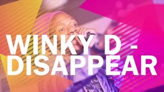 Disappear Lyrics Winky D [upl. by Rowney]