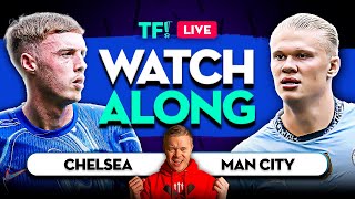 CHELSEA vs MAN CITY LIVE with Mark Goldbridge [upl. by Ardnusal]