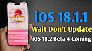 iOS 1811 Update Should You Update  iOS 182 Beta 4 Release Date [upl. by Yokoyama]