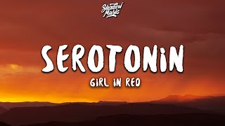 girl in red  serotonin Lyrics [upl. by Aryam]