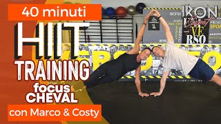 HIIT TRAINING con Marco amp Costy  focus cheval [upl. by Naillig]