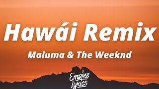 Maluma amp The Weeknd  Hawái Remix LetraLyrics [upl. by Retsel]