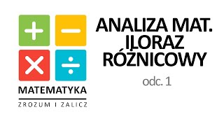 1 ANALIZA MATEMATYCZNA Pochodna funkcji w punkcie iloraz różnicowy [upl. by Dinnie]