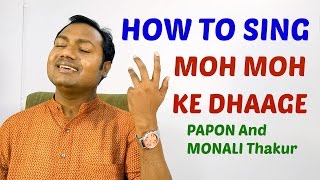 Moh Moh Ke Dhaage  Singing Lesson quotBollywood Singing Tutorialsquot By Mayoor [upl. by Carthy]