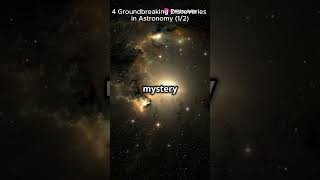 4 Groundbreaking Discoveries in Astronomy 12 [upl. by Mchale884]