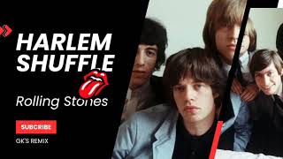 Rolling Stones  Harlem shuffle  gks remix [upl. by Genevieve]