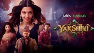 YAKSHINI TAMIL DUBBED SERIES REVIEW HOROR THRILLER MISTRY [upl. by Assiled]