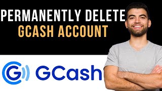 ✅ How To Permanently Delete GCash Account Easy Guide [upl. by Itteb]