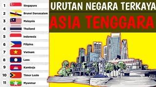 Urutan 11 Negara Terkaya di Asia Tenggara 2024 [upl. by Winnah]