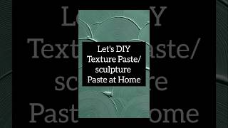 Lets make sculpture paste texture paste at home with final result craft shorts texturepaste [upl. by Aniz715]