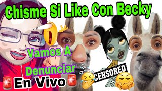 CHISME SI LIKE CON BECKY 🚨Vamos A Denunciar👊😉Primer Guerra🚨😡Con La Zombie Brend 🤣 [upl. by Zuleika]