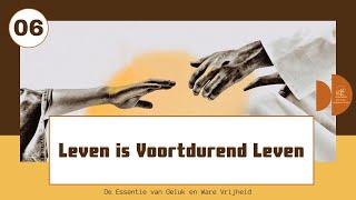 【NLD DUB】06 Leven is Voortdurend Leven Waaromleeftdemens betekenisvanhetleven waarheid [upl. by Sivra778]